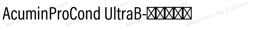 AcuminProCond UltraB字体转换